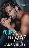 Yours to Keep (Stepping Stones #2)