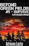 Survive (Beyond Green Fields #5) Survive (Beyond Green Fields #5)