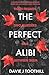 The Perfect Alibi