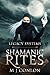 Shamanic Rites (Legacy Syst...