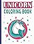 Unicorn coloring book: A very nice coloring book for children ages 8-12
