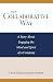 The Collaborative Way: A Story About Engaging the Mind and Spirit of a Company