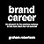 Brand Career: The playbook ...
