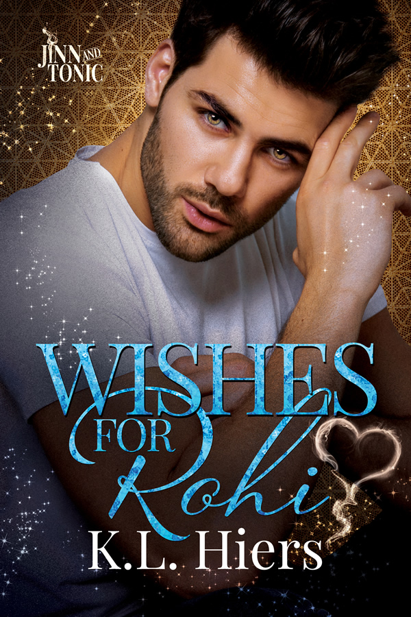 Wishes for Rohi (Jinn and Tonic, #1)