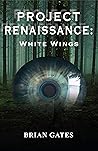 White Wings: A Near-Future Sci-Fi Technothriller Novel