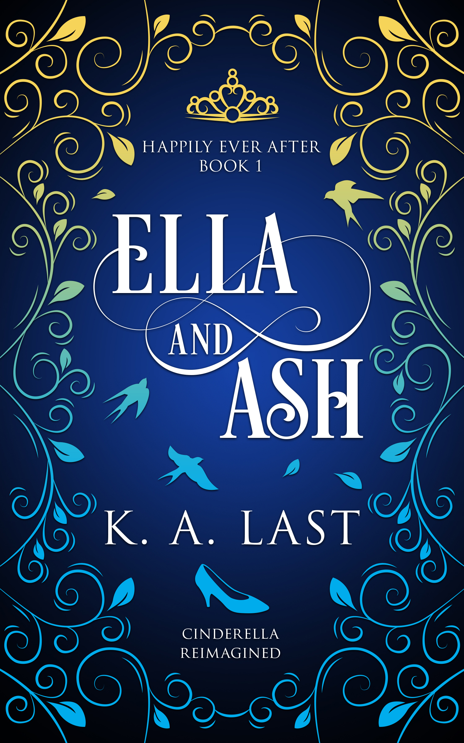 Ella and Ash: Cinderella Reimagined (Kindle Edition)