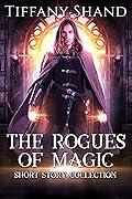 The Rogues Of Magic Short Story Collection