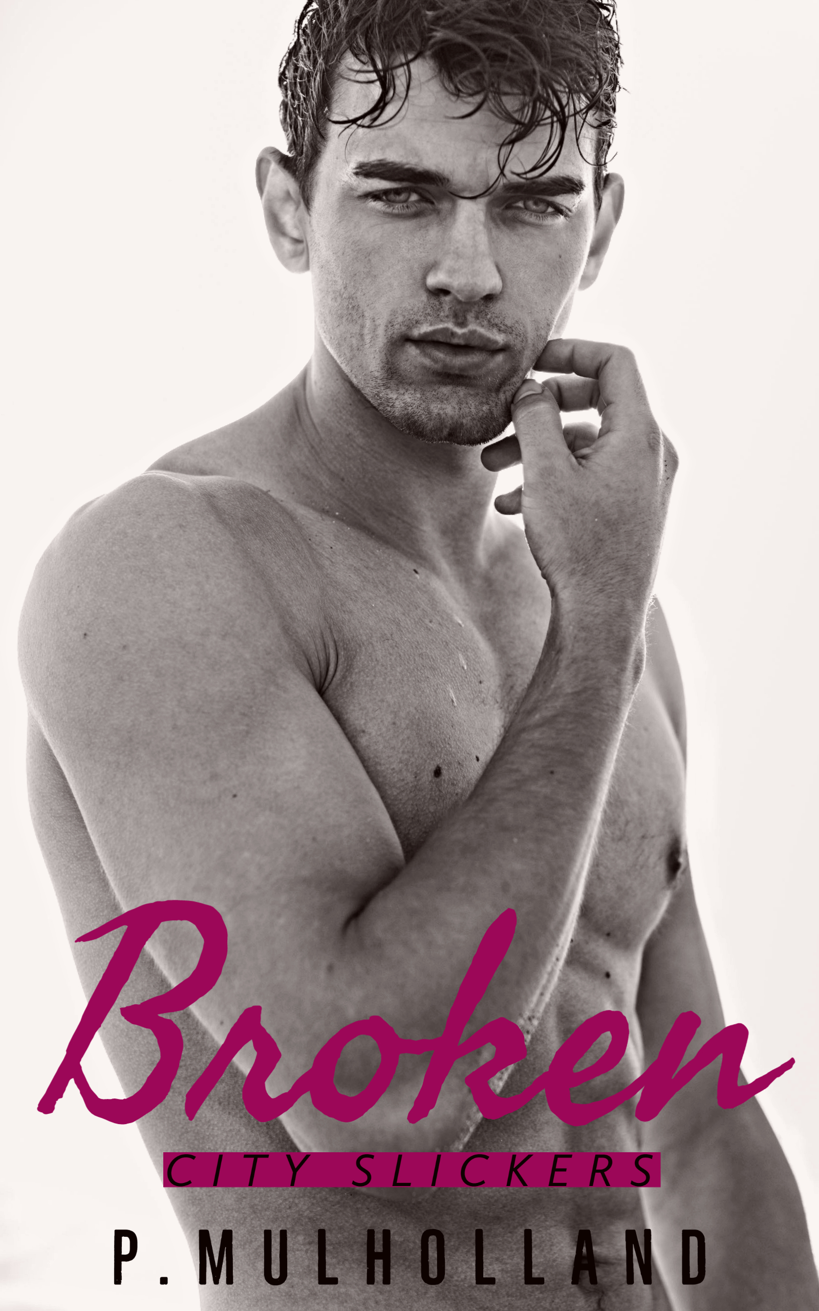 Broken (City Slickers, #1)