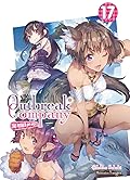 Outbreak Company: Volumel 17