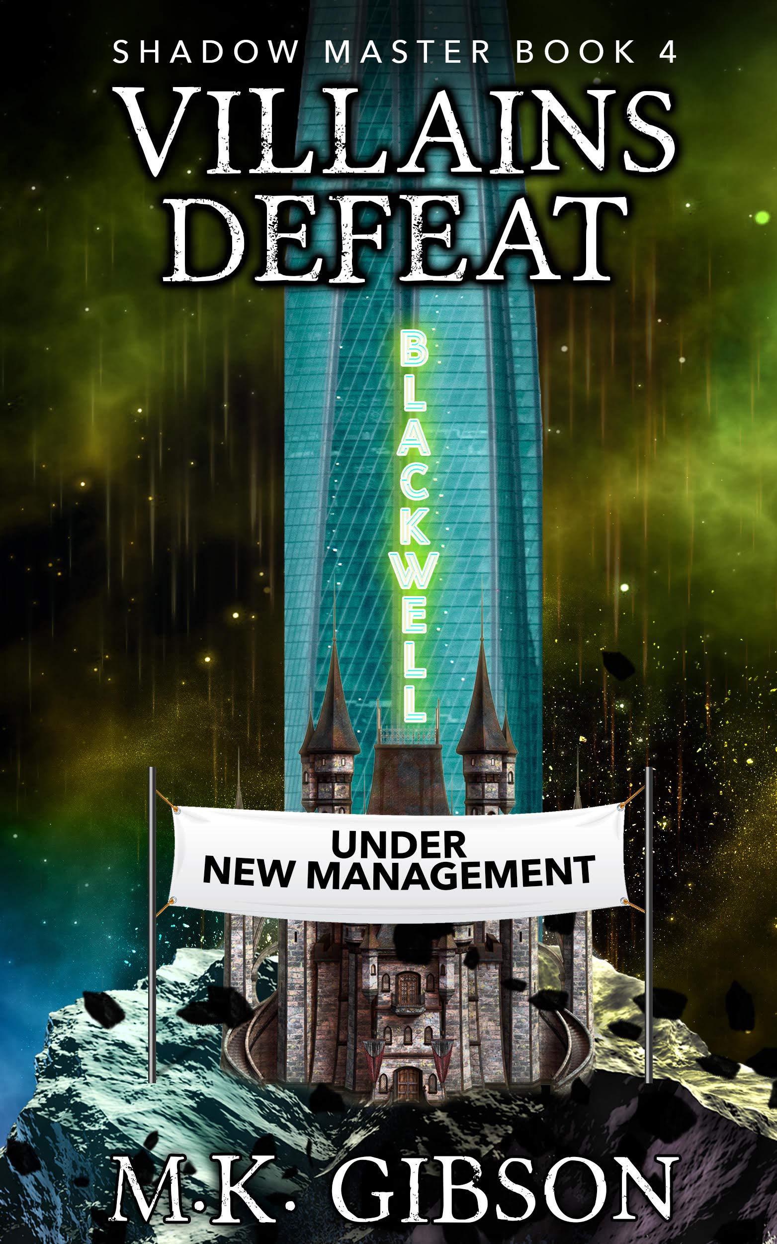 Villains Defeat (The Shadow Master #4)