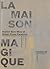 La Maison Magique by Atelier Bow-Wow