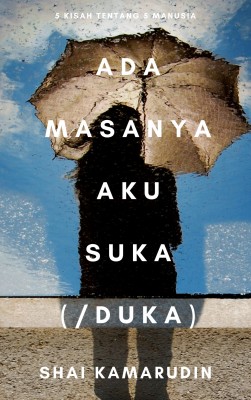 Ada Masanya Aku Suka Duka