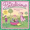 Pinkalicious: Egg...