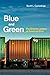 Blue and Green: The Drive for Justice at America's Port (Urban and Industrial Environments)