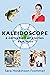 Kaleidoscope a Collection o...