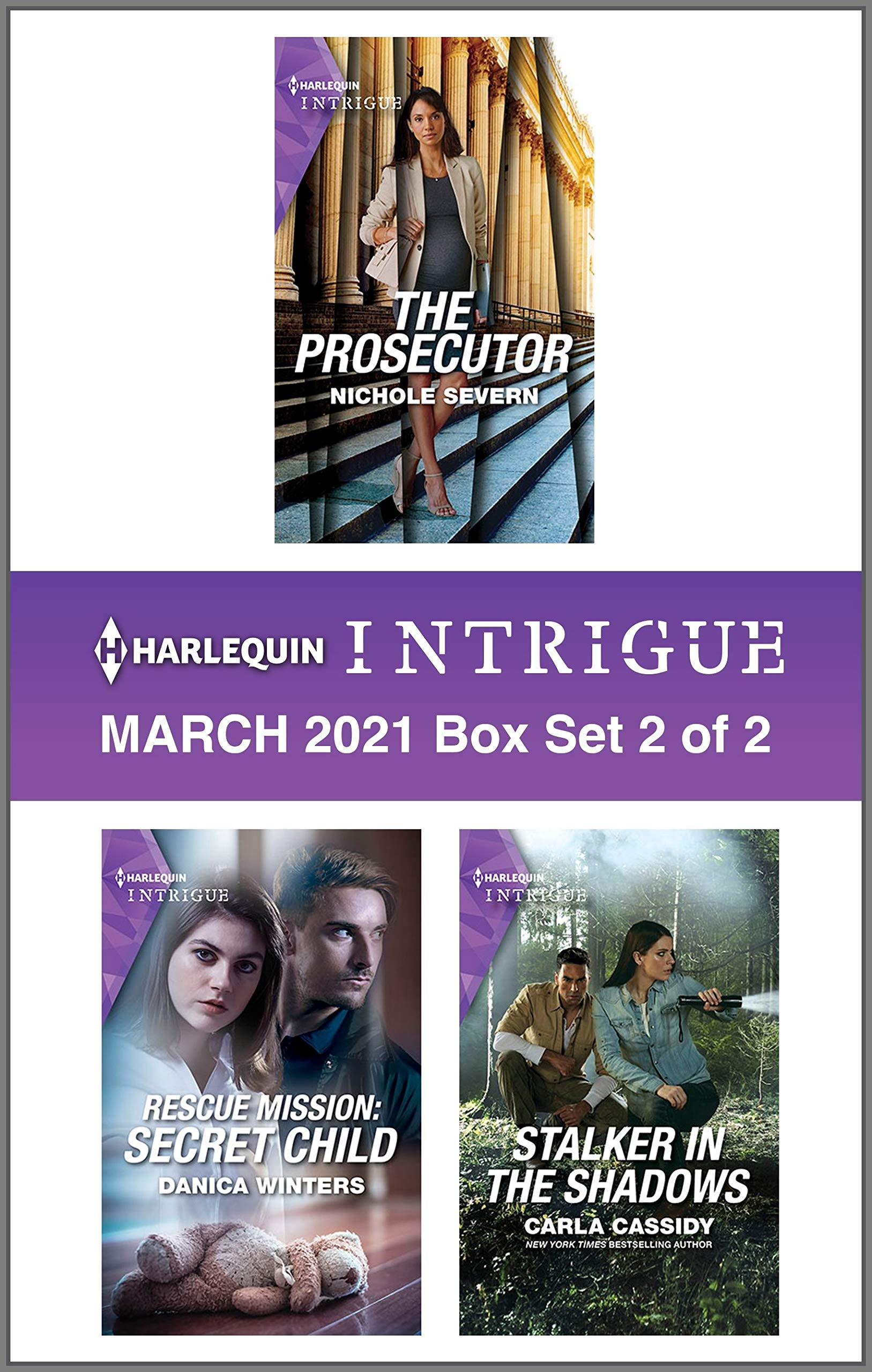 Harlequin Intrigue March 2021 - Box Set 2 of 2: The Prosecutor\Rescue Mission: Secret Child\Stalker in the Shadows