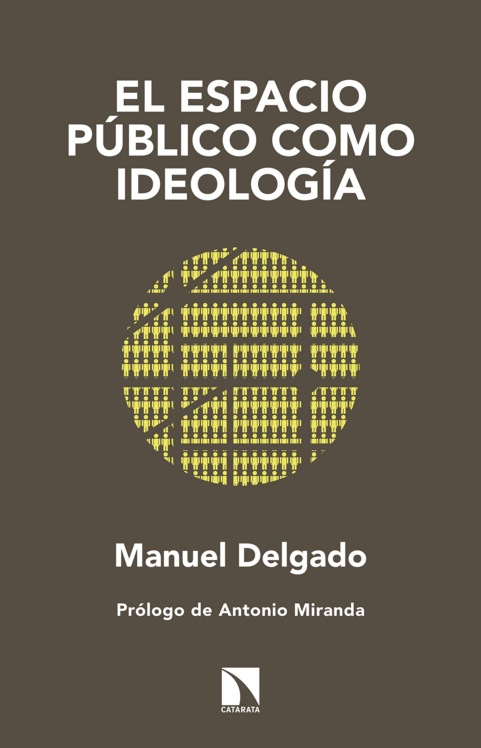 El espacio público como ideología (Kindle Edition)