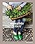 The Cannabis Gardener: A Beginner's Guide to Growing Vibrant, Healthy Plants in Every Region [A Marijuana Gardening Book]