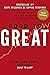 Good to Great: ¿Por qué algunas compañías dan el salto a la excelencia y otras no? (Spanish Edition)