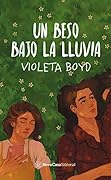 Un beso bajo la lluvia (La antología de un destino #3)