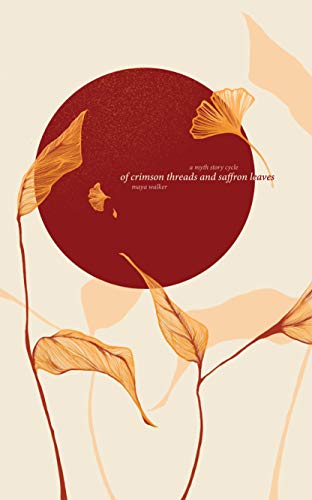 Of Crimson Threads and Saffron Leaves