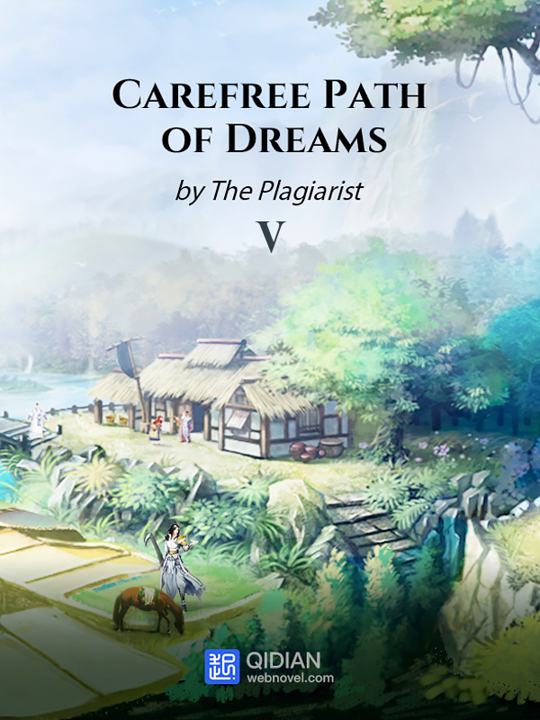 Carefree Path of Dreams Vol 5 (Carefree Path of Dreams, #5)