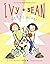 Ivy and Bean Get to Work! (Book 12) by Annie Barrows