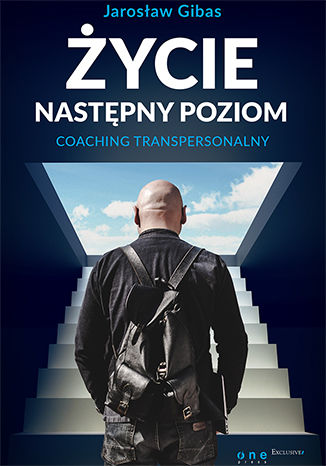 Życie. Następny poziom. Coaching transpersonalny (Paperback)