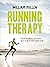Running therapy  by William Pullen