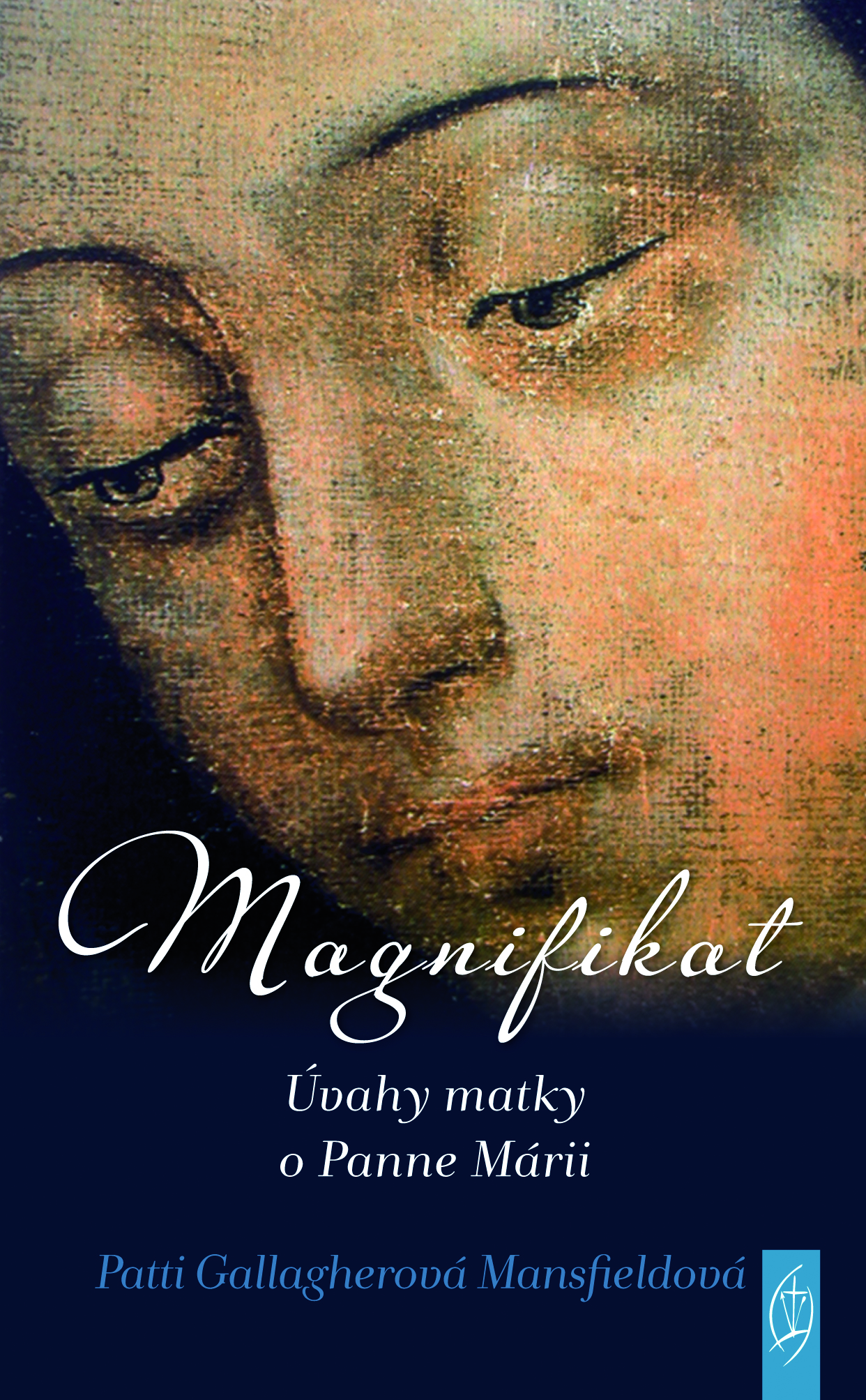 Magnifikat. Úvahy matky o Panne Márii