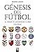 Génesis Del Fútbol by EDUARDO CASADO