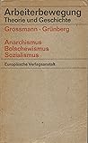 Anarchismus, Bolschewismus, Sozialismus. Aufsätze aus dem "Wörterbuch der Volkswirtschaft" Anarchismus, Bolschewismus, Sozialismus. Aufsätze aus dem "Wörterbuch der Volkswirtschaft"