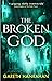 The Broken God (The Black Iron Legacy, #3)