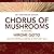 Chorus of Mushrooms by Hiromi Goto