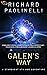Galen's Way by Richard Paolinelli Galen's Way by Richard Paolinelli