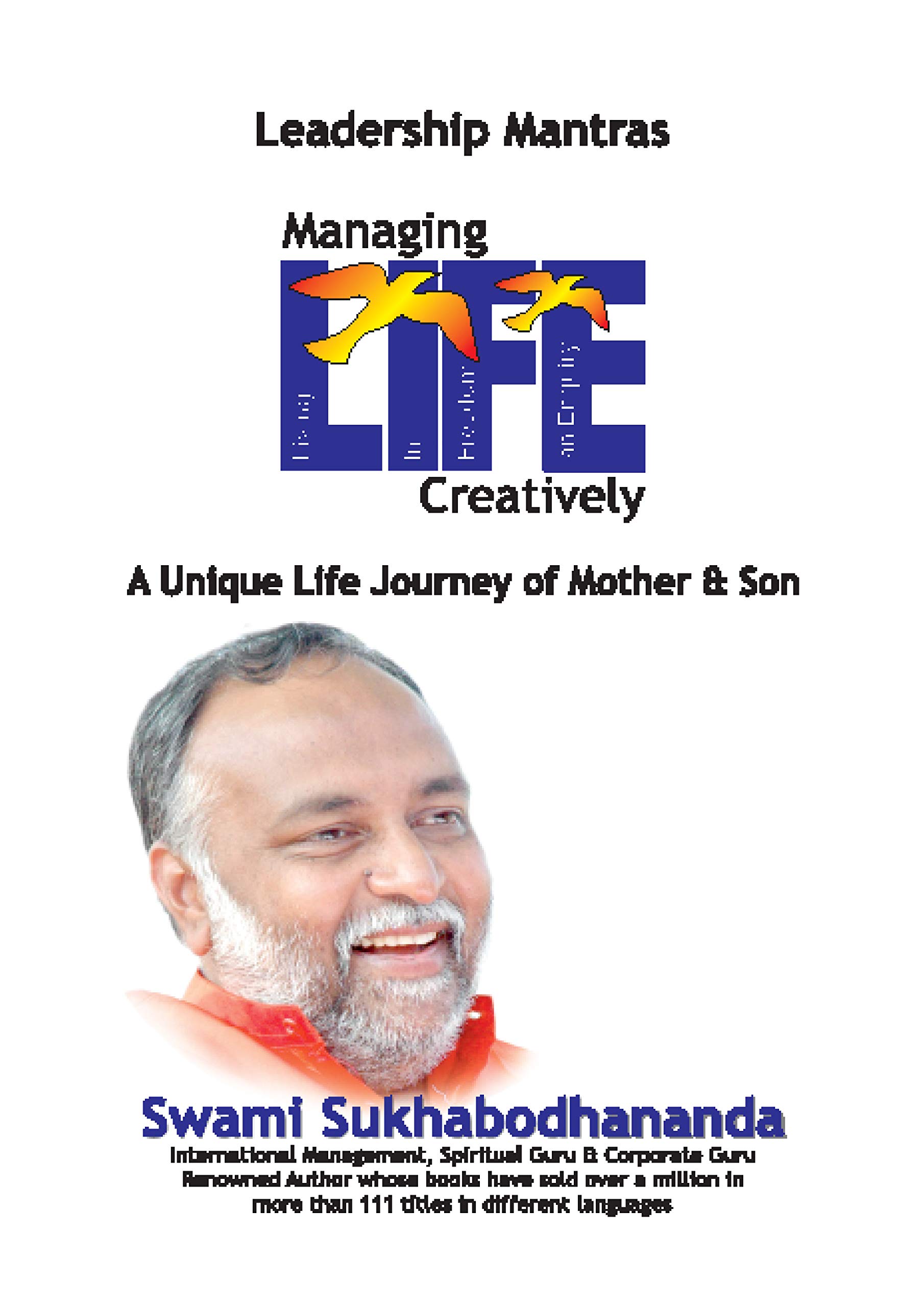 Managing LIFE Creatively: Mother & Son: A Unique Life Journey (Mastering the MIND & LIFE Series...)