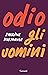 Odio gli uomini
