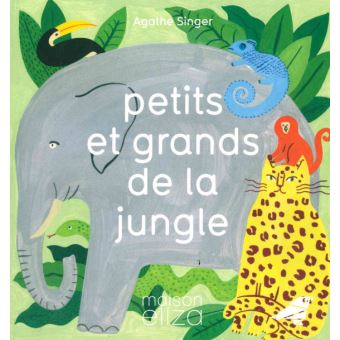 Petits et grands de la jungle
