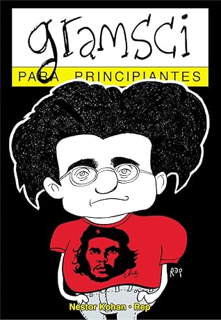 Gramsci para principiantes (For Beginners) (Spanish Edition)