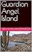 Guardian Angel Island by Graham Mackintosh