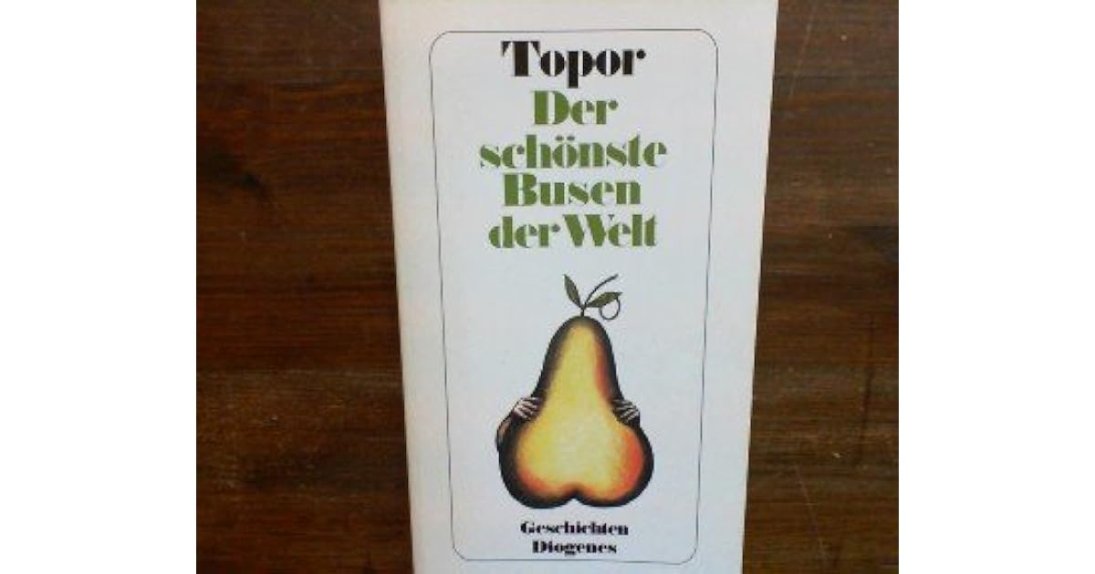 Der schönste Busen der Welt by Roland Topor Der schönste Busen der Welt by Roland Topor