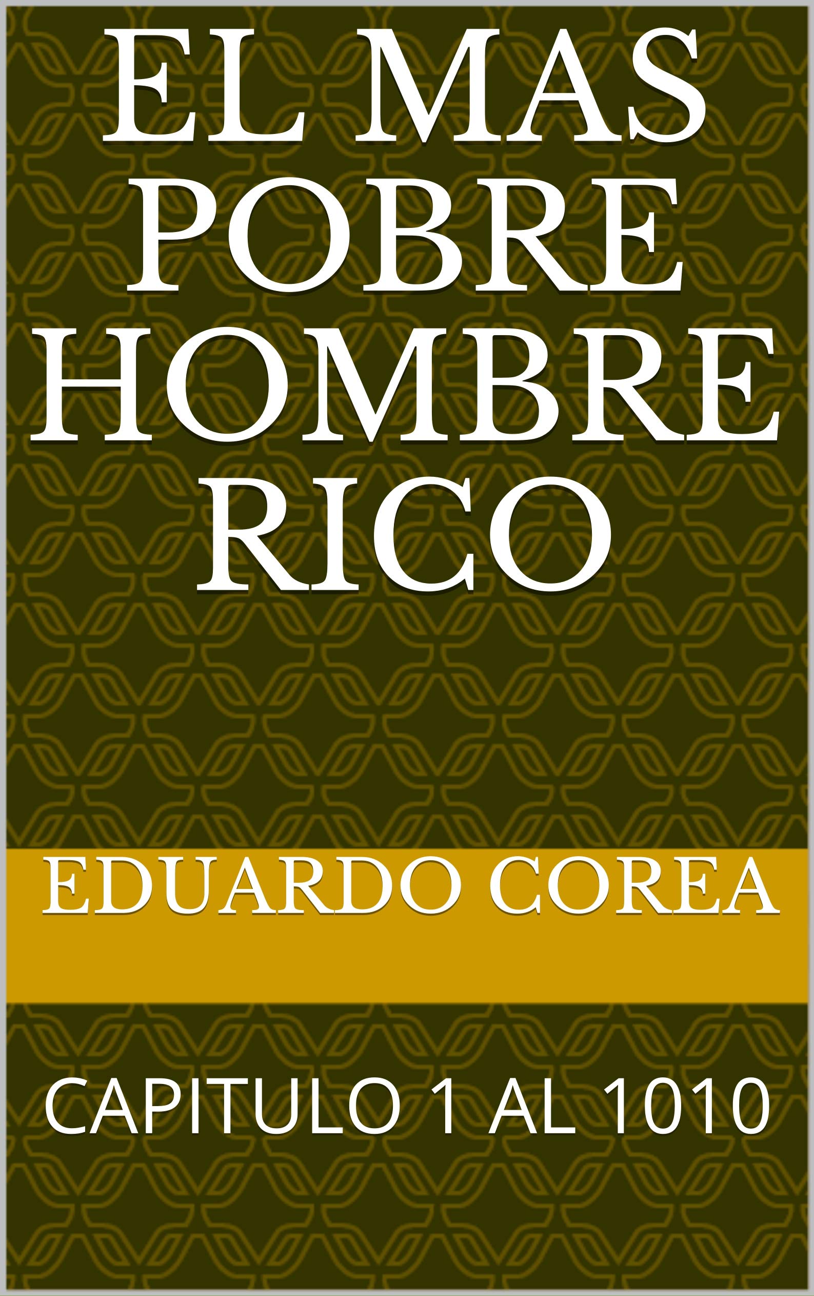 El mas pobre hombre rico (Kindle Edition)