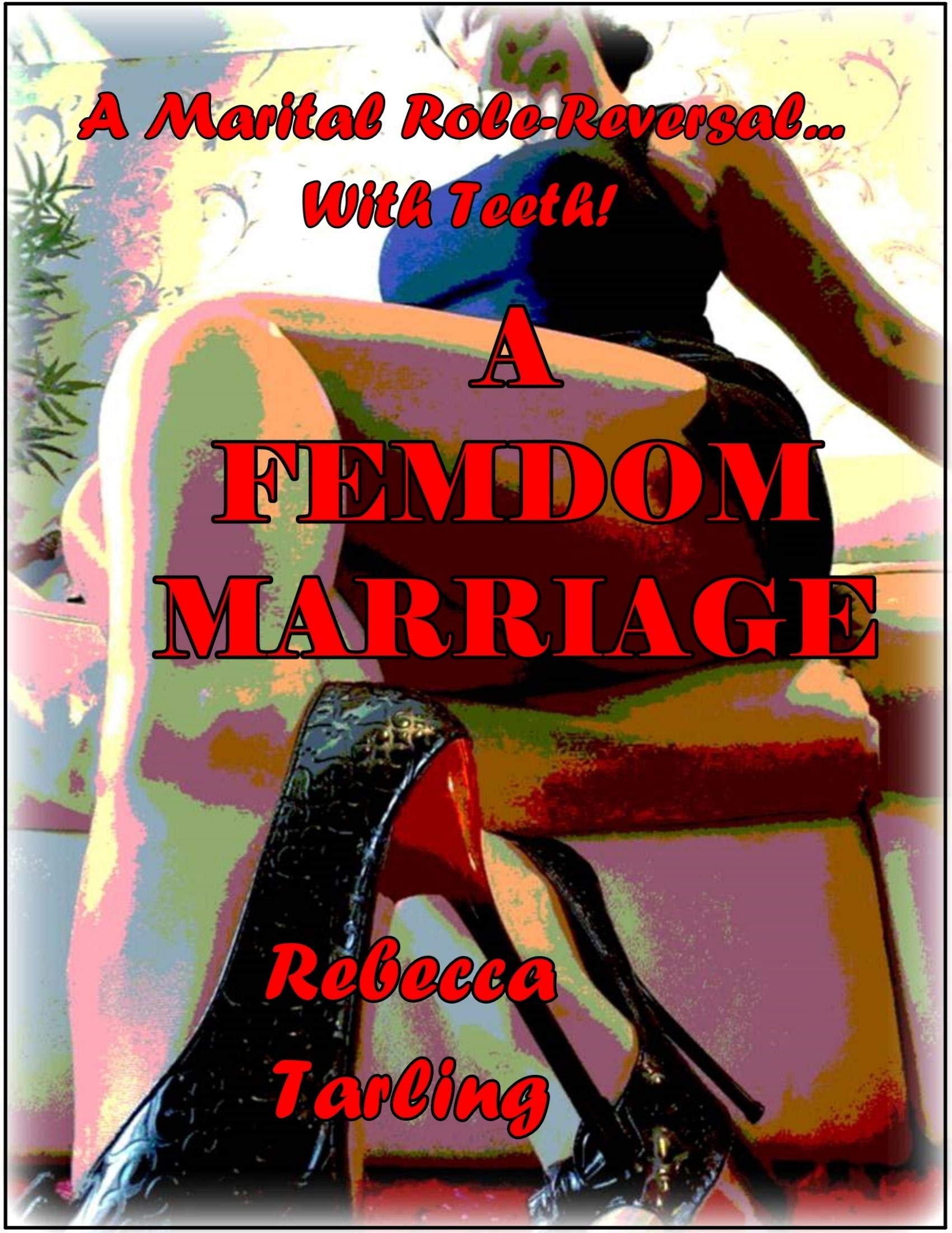 A Femdom Marriage (Kindle Edition)