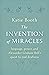 The Invention of Miracles: Language, Power, and Alexander Graham Bell’s Quest to End Deafness