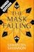 The Mask Falling by Samantha Shannon The Mask Falling by Samantha Shannon
