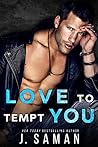 Love to Tempt You by J. Saman