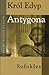 Król Edyp. Antygona