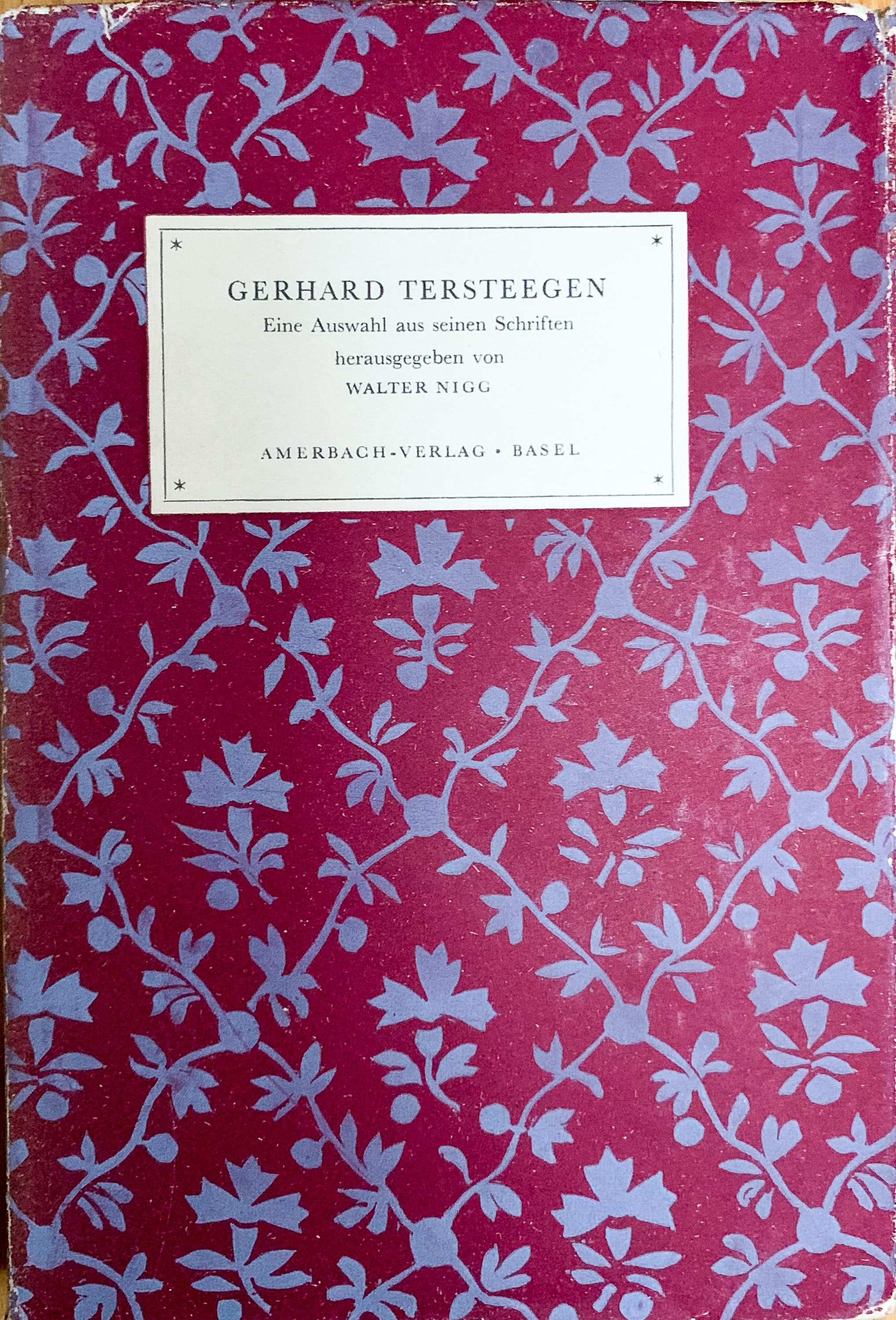 Gerhard Tersteegen: Eine Auswahl aus seinen Schriften
