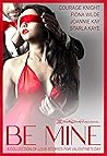 Be Mine: A Collec...