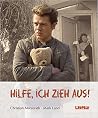 Hilfe, ich zieh aus! Hilfe, ich zieh aus!